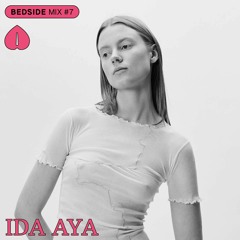 BEDSIDE MIX #7 Ida Aya