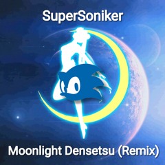 Sailor Moon - Moonlight Densetsu (SuperSoniker Remix)
