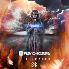 Psychossis - The Prayer ★FREE DOWNLOAD★