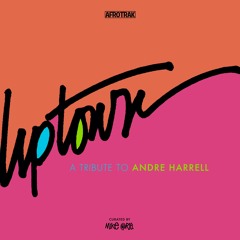 Uptown: A Tribute To Andre Harrell