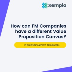 Having a Different Value Proposition Canvas! #FacilityManagement