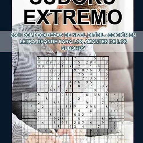 Stream ⬇️ LEER EPUB Sudoku Extremo Free by Janis Beier | online for free on SoundCloud