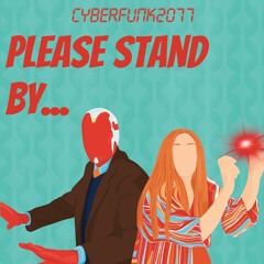 Cyberfunk2077 {Banditt the ill Alchemist, Synthlad] - Please Stand By