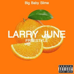 Larry June Freestyle
