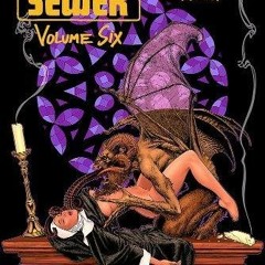[DOWNLOAD] EPUB 📜 Cinema Sewer Volume 6: The Adults Only Guide to History's Sickest