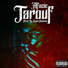 Tarouf (Ft Afusic)
