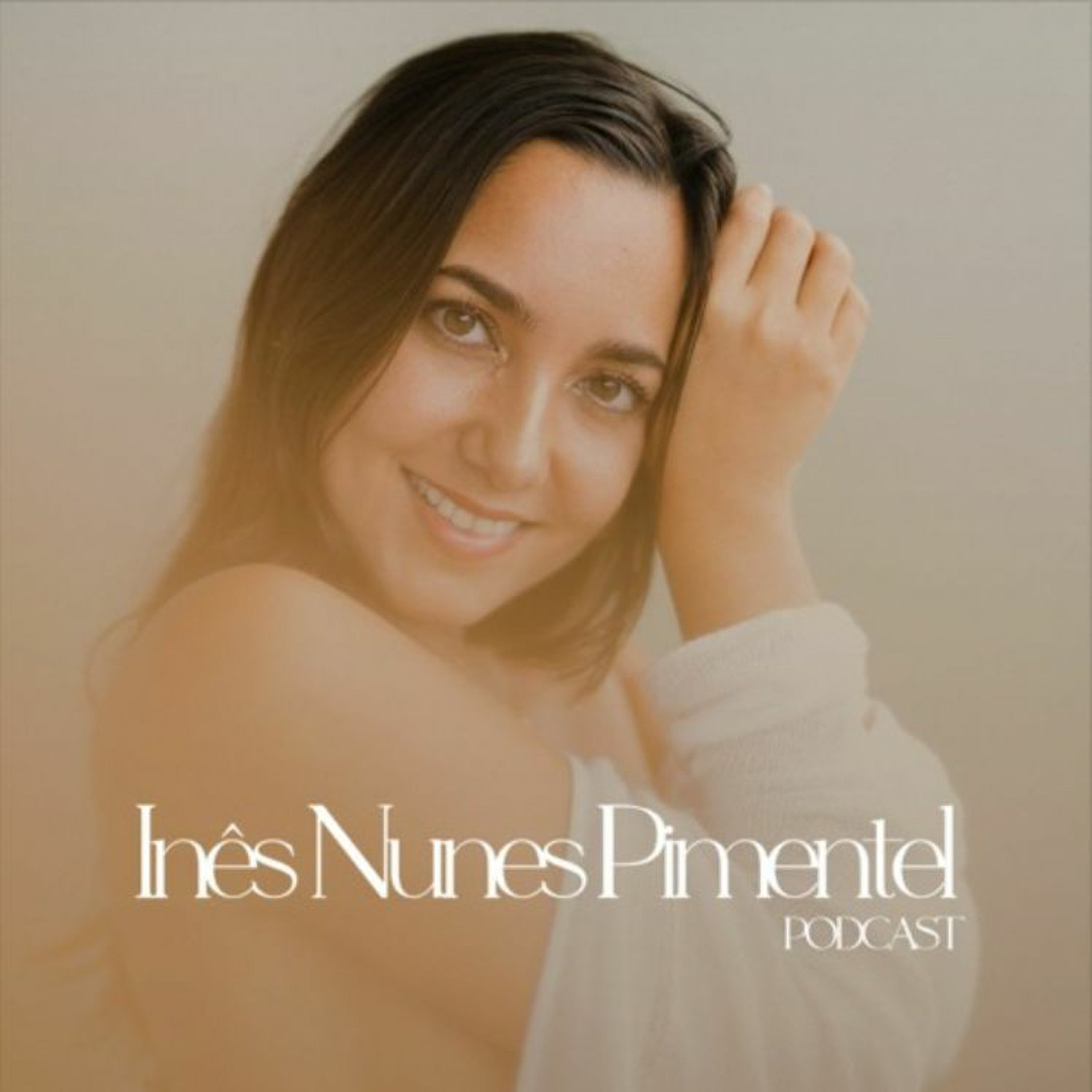 Inês Nunes Podcast
