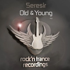 Seresir - Old & Young