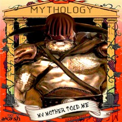 ArykZ - My Mother Told Me - MYTHOLOGY EP