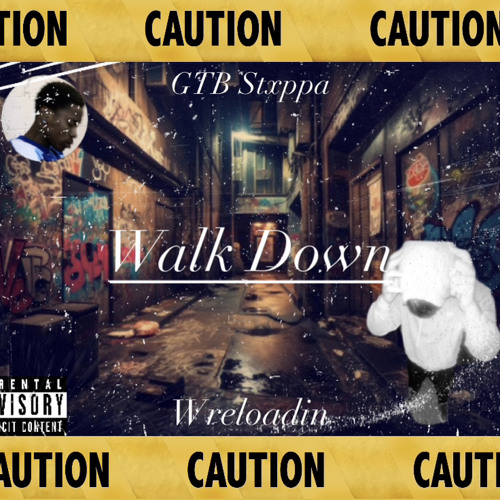 Walk Down (feat. Wreloadin)