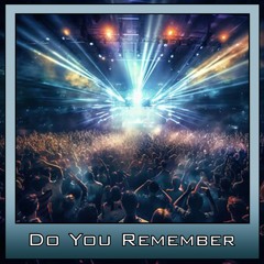 Melodizer - Do You Remember [Vocal Mix]