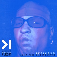 Nate Laurence | Bona Fide Underground | Pluralistic Records PLR081