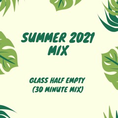 Summer 2021 Mix