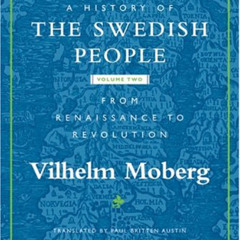[Free] EBOOK √ A History of the Swedish People: Volume II: From Renaissance to Revolu