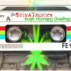 ShivaTronics - Kush Therapy (Healing 01)