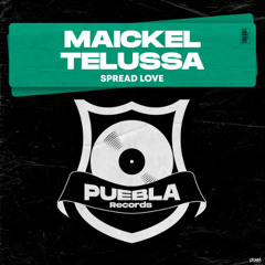 Maickel Telussa - Spread Love (Clubmix)