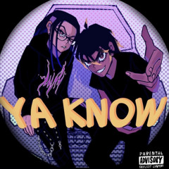 Ya Know Ft. Smittee [Prod. Laikky]