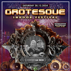 Roimer b2b SOK – Live@Grotesque indoor festival 28-12-2024