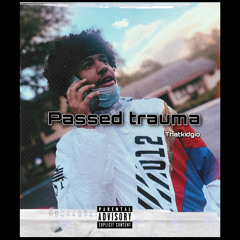 passed trauma (official audio)