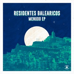 Residentes Balearicos - Menudo (Full EP) - S0532
