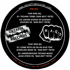 Getafix Records 017 :: K2: Ciuciek Vs. "Bad Boy" Pete: United States of Ecstasy