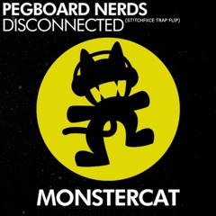 Pegboard Nerds - Disconnected (st!tch Trap Flip)