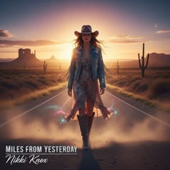 Miles from Yesterday