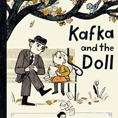 GET EBOOK 📮 Kafka and the Doll by  Larissa Theule &  Rebecca Green EBOOK EPUB KINDLE