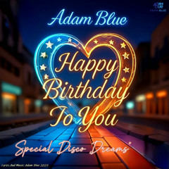Happy Birthday to you  Special Disco Dreams