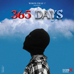 Who's That  - 365 Days