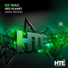 Dj Wag - Red Planet - ADM Remix