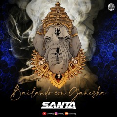 BAILANDO CON GANESHA LIVE SET 31.12.21 BY SANTA