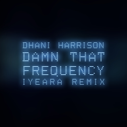 Damn That Frequency (IYEARA Remix)