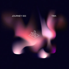 JOURNEY 003 / TIMA