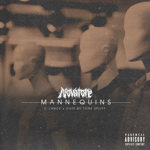 VII. Novatore X C-Lance X Tone Spliff - Mannequins