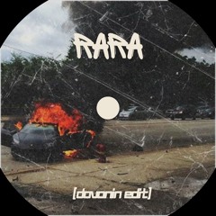 RARA-Travis Scott (Dovonin Edit)