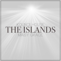 Featuring Maisy Grace - The Islands (Original Mix)