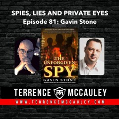 Gavin Stone: THE UNFORGIVEN SPY, fictionalized spy craft from an experienced operative