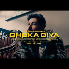 Zack Knight - Dhoka Diya ft Simran Kaur