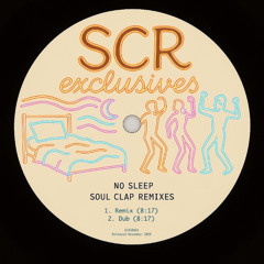No Sleep (Soul Clap Remix)
