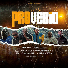 Ani7 MV - ProvÃ©rbios (Ft Kanga Dji x Punchilinero x Abdelagize x SalomÃ£o Rei x Brazzha)