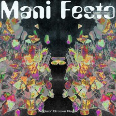 Mani Festo - Barricade (Addison Groove Remix)