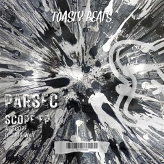 PremEar: Parsec - Scope [TOASTBC004]
