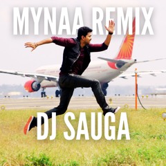 Mynaa Remix