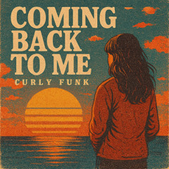Coming Back To Me