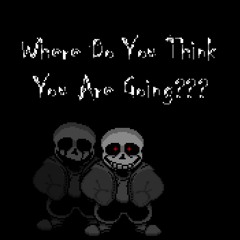 Where Do You Think You're Going? (ReDragiched)