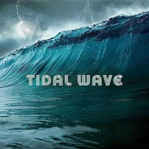 Tidal Wave