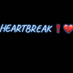 HEARTBREAK
