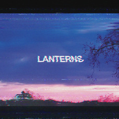 Lanterns (feat. Keor Meteor & SonnyJim)