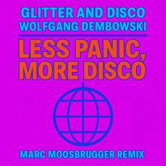 Less Panic, More Disco (Marc Moosbrugger Remix Radio Edit)